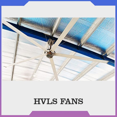 HVLS Fans Manufacturer in Coimbatore
