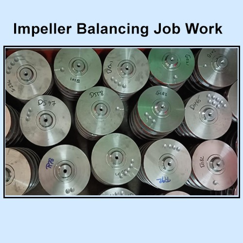 Impeller Balancing Job Work