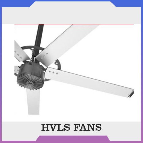 High Volume Low Speed Fans