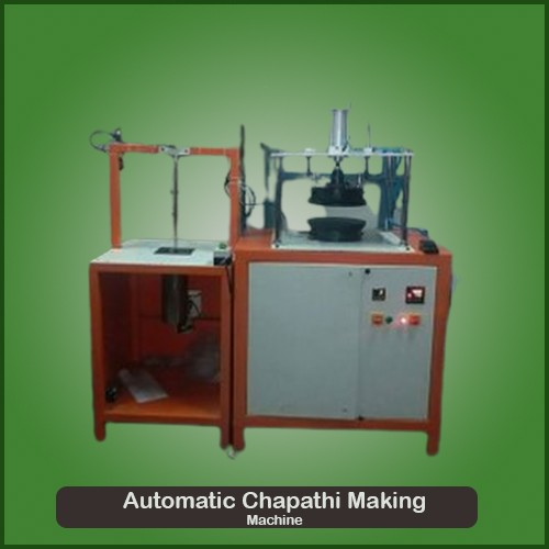 Automatic Chapati Making Machine