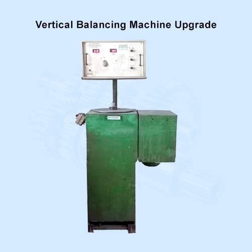 Vertical Machine Upgrade