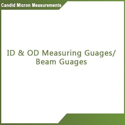 ID & OD Measuring Gauges / Beam Gauges
